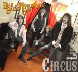 Dan Baird And Homemade Sin : Circus Life